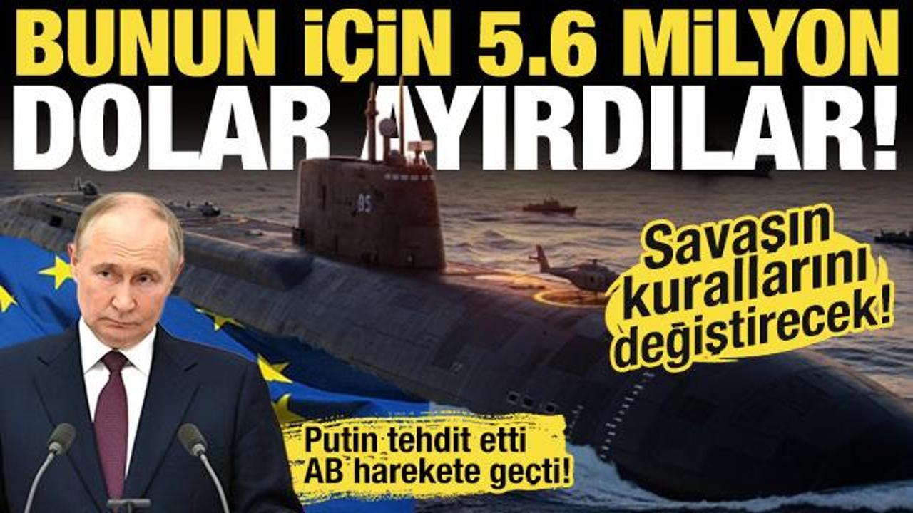 Putin’in tehdidi harekete geçirdi: AB’den 5.6 milyon dolarlık dev proje! Sessiz çalışacak!