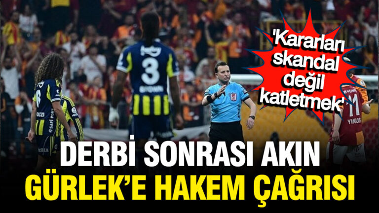 derbi-sonrasi-akin-gurleke-kritik-hakem-cagrisi-fYpOn6t5